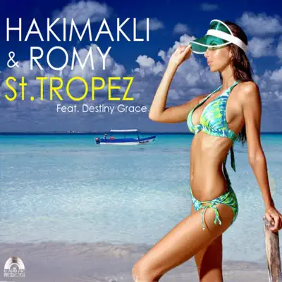 Saint-Tropez (feat. Destiny Grace) - EP - Hakimakli