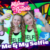 Me & My Selfie - Mylène & Rosanne