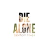 Die Alone - Single