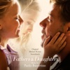 Fathers and Daughters (Original Motion Picture Soundtrack) artwork