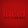 Lucid - Lyfe Jennings