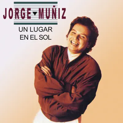 Un Lugar en el Sol - Jorge Muñiz Un Lugar en el Sol - Jorge Muñiz