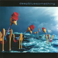 Deep Blue Something - Deep Blue Something