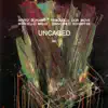 Stream & download Uncaged