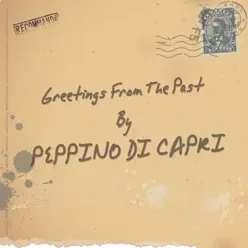 Greetings from the Past - Peppino di Capri