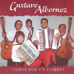 Vamos por un Cambio - Gustavo Albornoz Vamos por un Cambio - Gustavo Albornoz