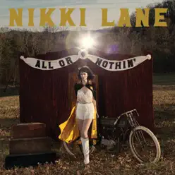 All or Nothin' (Deluxe) - Nikki Lane All or Nothin' (Deluxe) - Nikki Lane