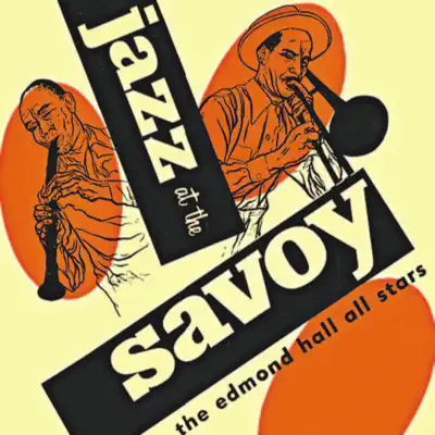Jazz at the Savoy (Remastered) - EP - Edmond Hall Jazz at the Savoy (Remastered) - EP - Edmond Hall