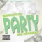 Party (feat. Shawty Boy & DJ UNK) - Young Fresh lyrics