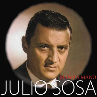Mano a Mano - Julio Sosa