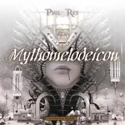 The Mythomelodeicon by Phil Rey album reviews, ratings, credits