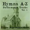 Hymns A-Z Performance Tracks: Vol 1 album lyrics, reviews, download