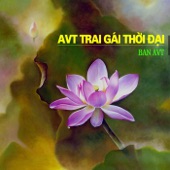 AVT Trai Gai Thoi Dai artwork