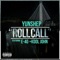 Roll Call (feat. E-40 & Kool John) - Yun Shep lyrics