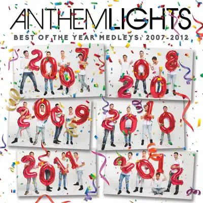 Best of the Year Medleys: 2007 - 2012 - EP - Anthem Lights