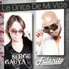 Stream & download La Única de Mi Vida (feat. Fulanito) - Single