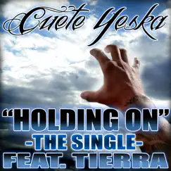 Holding On - Single by Cuete Yeska album reviews, ratings, credits