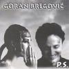 Goran Bregovic - Man from Reno