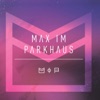 Max im Parkhaus - Single