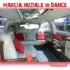 Marcia nuziale in dance - Single album lyrics, reviews, download