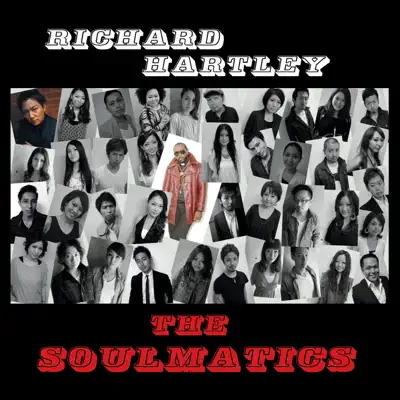 Richard Hartley the Soulmatics - Richard Hartley Richard Hartley the Soulmatics - Richard Hartley