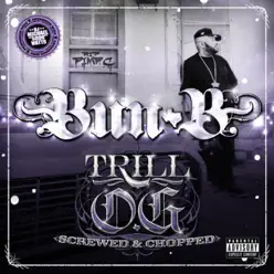 Trill O.G. (Screwed) - Bun-B