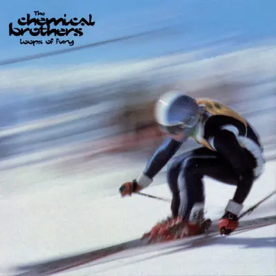 Loops of Fury - EP - The Chemical Brothers