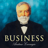Business (Unabridged) - Andrew Carnegie