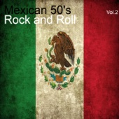 Mexican 50's Rock and Roll, Vol. 2 artwork