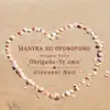 Mantra Ho'oponopono (Obrigado, Te amo - Portuguese Version) - Single album lyrics, reviews, download
