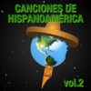 Canciones de Hispanoamérica, Vol. 2