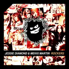 Rockers - Single by Jessie Diamond & Mekki Martin album reviews, ratings, credits