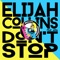 Don't Stop (Vox) [feat. Aina] - Elijah Collins lyrics