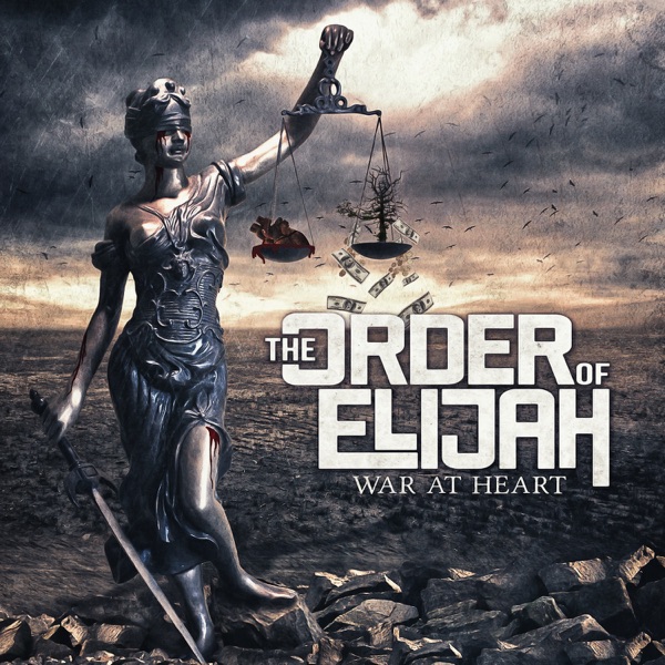 The Order Of Elijah - War At Heart (2016)