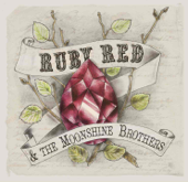 Ruby Red & the Moonshine Brothers - Ruby Red & the Moonshine Brothers