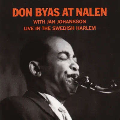 At Nalen - Live In the Swedish Harlem - Don Byas At Nalen - Live In the Swedish Harlem - Don Byas