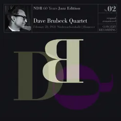 NDR 60 Years Jazz Edition, Vol. 2 (Live On February 28, 1958 Niedersachsenhalle, Hannover) - The Dave Brubeck Quartet NDR 60 Years Jazz Edition, Vol. 2 (Live On February 28, 1958 Niedersachsenhalle, Hannover) - The Dave Brubeck Quartet
