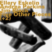 Ellery Eskelin - The Dance of Maya (feat. Andrea Parkins & Jim Black)