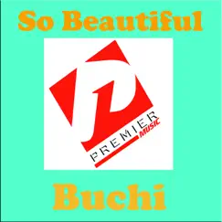 So Beautiful by Buchi album reviews, ratings, credits