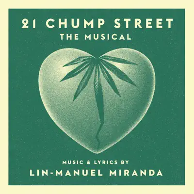 21 Chump Street: The Musical - EP - Lin-Manuel Miranda