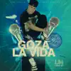 Goza la Vida (feat. Mr. Taales & Henry Santos) - Single album lyrics, reviews, download