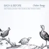 Stream & download Bach & Before: Stylus Fantasticus Sonatas of Bach, Buxtehude, Biber, Schmelzer and Bertali