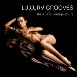 Luxury Grooves - Sexy Organ