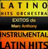 Éxitos de Marc Anthony (Instrumental) album lyrics, reviews, download