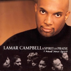 Lamar Campbell & Spirit Of Praise - I Really Love You
