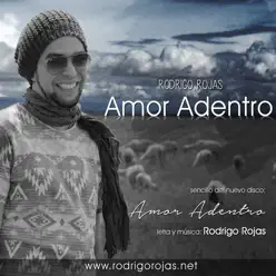 Amor Adentro - Single - Rodrigo Rojas