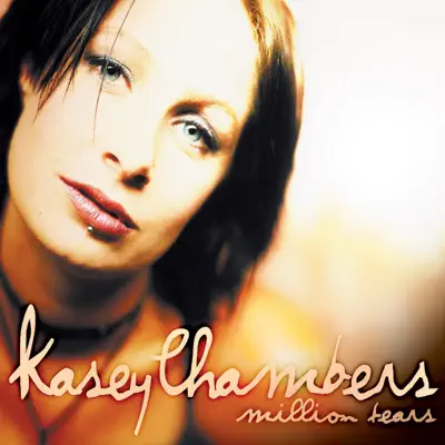 Million Tears - EP - Kasey Chambers