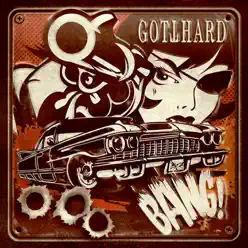 Bang! (Deluxe Edition) - Gotthard