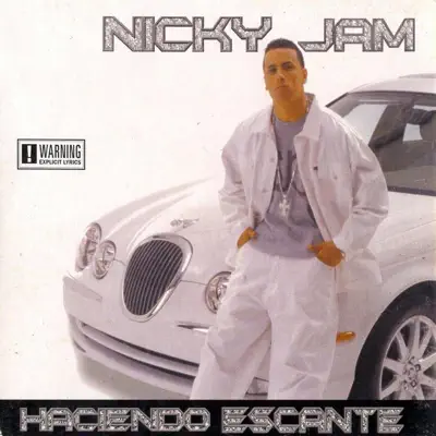 Haciendo Escante - Nicky Jam Haciendo Escante - Nicky Jam