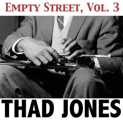 Empty Street, Vol. 3 - Thad Jones